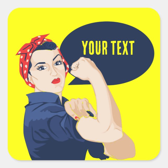 Add your own text to rosie riveter square sticker (Front)