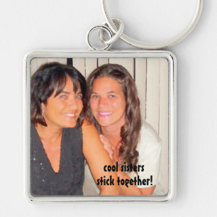 Add Your Photo Cool Sisters Keychain
