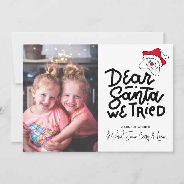 ADD YOUR PHOTO | Dear Santa We Tried Invitation (Front)