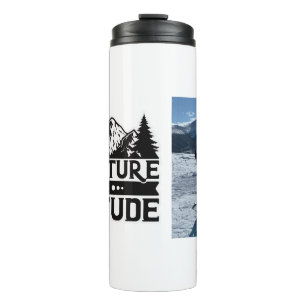 Add your Photo Mountains Adventure is an Attitude  Thermal Tumbler