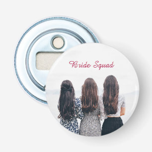 Add your photo name bridesmaid squad bride party bottle opener