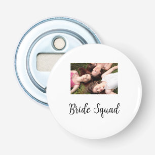 Add your photo name bridesmaid squad bride party  bottle opener