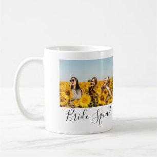 Add your photo name bridesmaid squad bride party  coffee mug
