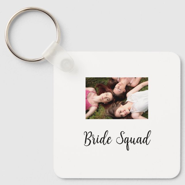 Add your photo name bridesmaid squad bride party  keychain (Front)