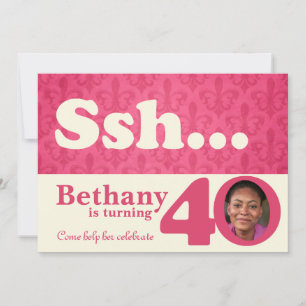 Add your photo ssh surprise 40th birthday invite