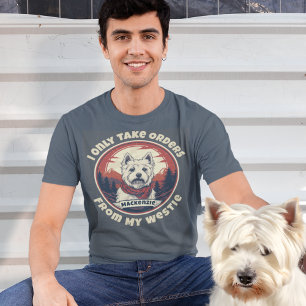 Add Your Text and Your Westie's Name T-Shirt