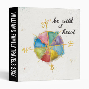 Add Your Text   Be Wild At Heart Quote Binder