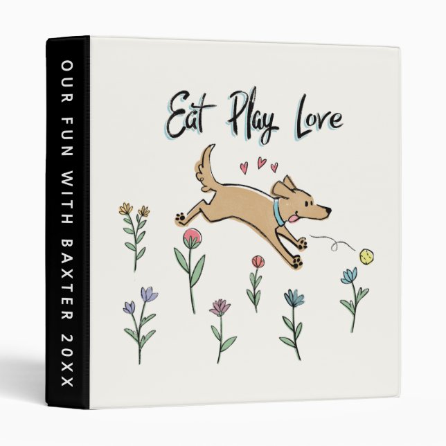 Add Your Text | Dogs in the Garden | Eat Play Love Binder (Front/Spine)