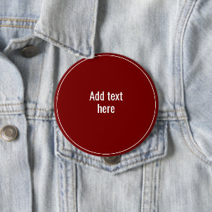 Add Your Text Here - TEMPLATE 4 Inch Round Button