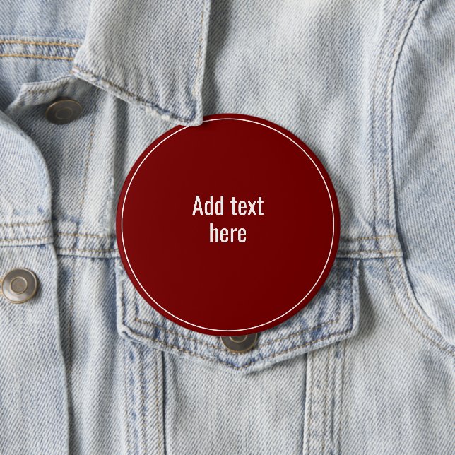 Add Your Text Here - TEMPLATE 4 Inch Round Button (In Situ)