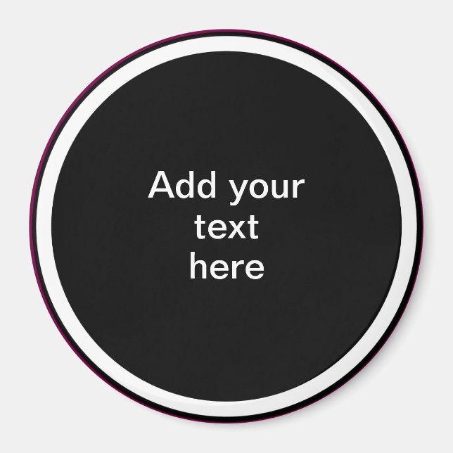 Add Your Text Here - TEMPLATE Magnet (Front)