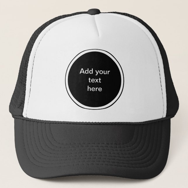 Add Your Text Here - TEMPLATE Trucker Hat (Front)
