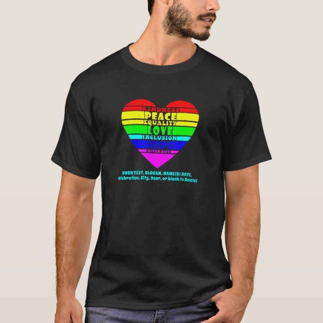 Add Your Text, Rainbow Heart Peace Equality Love, T-Shirt (Front)