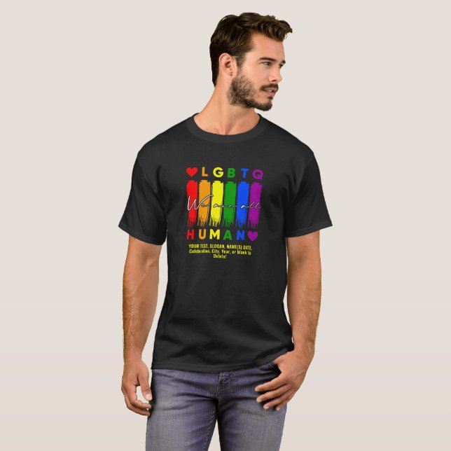 Add Your Text, We Are All Human LGBT Rainbow Black T-Shirt (Front Full)
