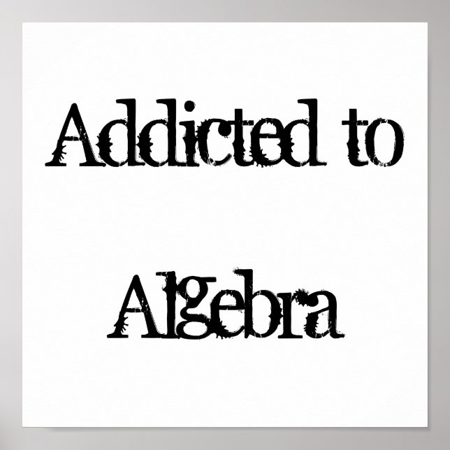 Addicted to Algebra Poster (Front)