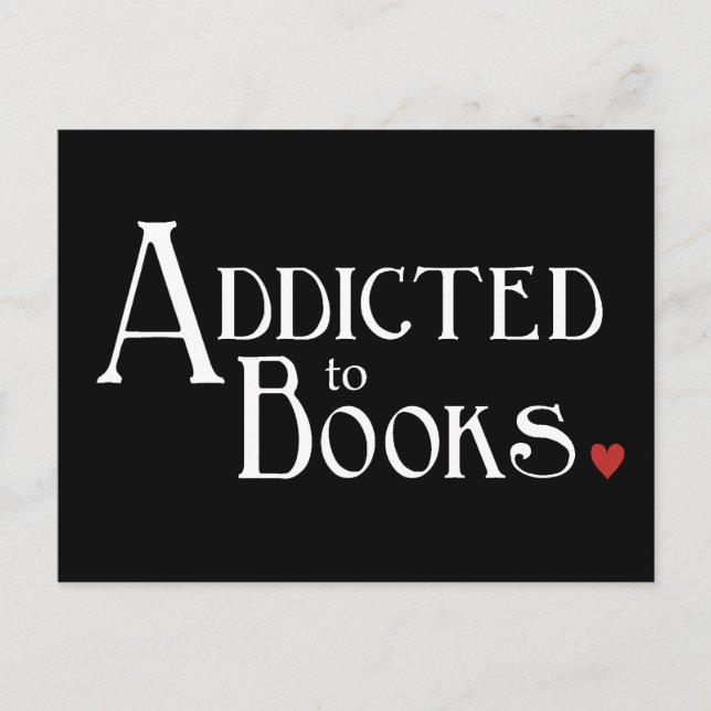 Addicted to Books Postcard (Front)