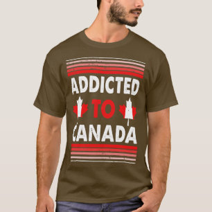 Addicted To Canada Maple Leaf Red Retro Vintage T-Shirt