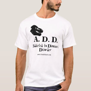 Addicted to Dinosaurs Disorder Light Shirt