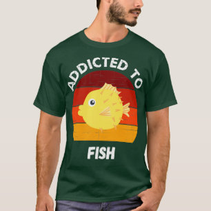 Addicted to Fish Aquarium Puffer Fish T-Shirt