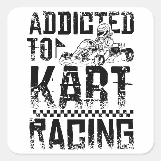 Addicted To Go Kart Square Sticker (Front)