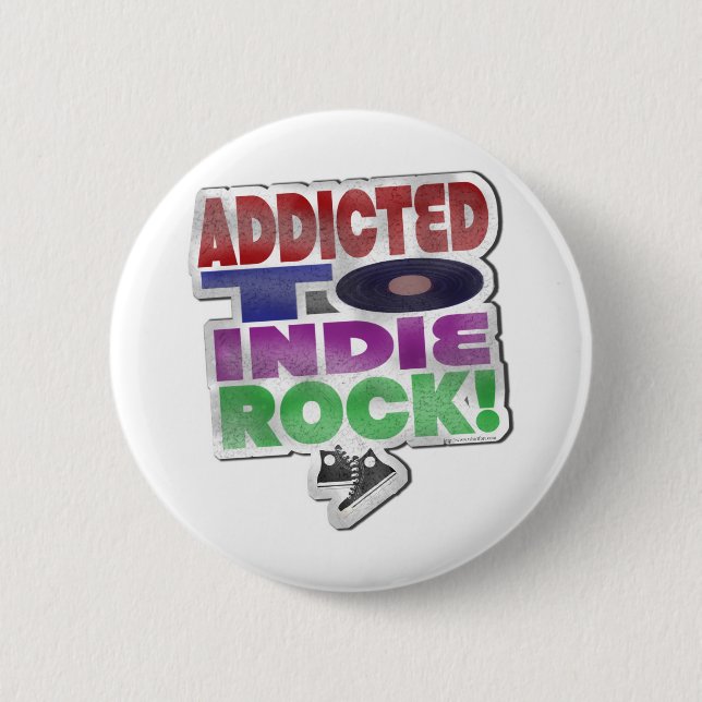 Addicted to Indie Rock Fun Music Art 2 Inch Round Button (Front)
