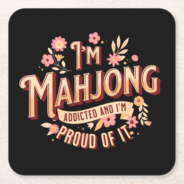 Addicted to mahjong | Funny mahjong Square Paper Coaster (Front)