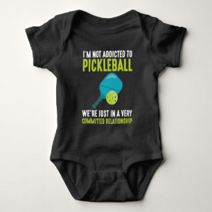 Addicted To Pickleball Player Sport Athlete Humor Baby Bodysuit