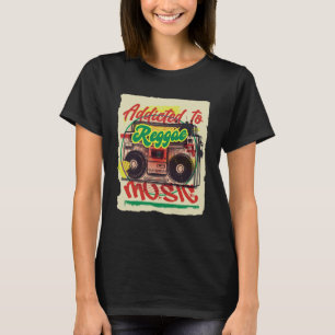 Addicted to Reggae Music Rastafari Religion Rastaf T-Shirt