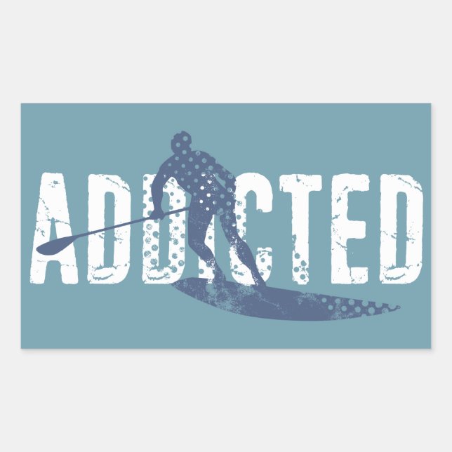 Addicted To Stand Up Paddling Sticker (Front)