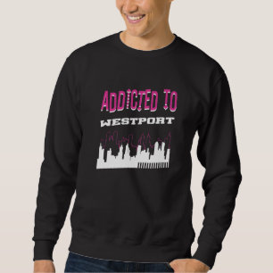 Addicted To Westport Vacation Humour Trip Massach Sweatshirt