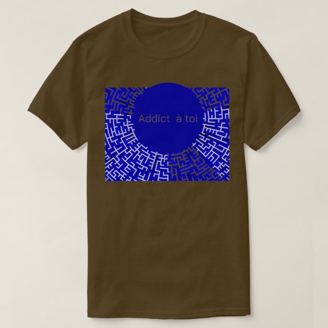 ADDICTED TO YOU T-Shirt (Design Front)