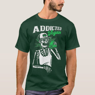 Addicted Vegan World Vegetarian Day Veggies Lover T-Shirt
