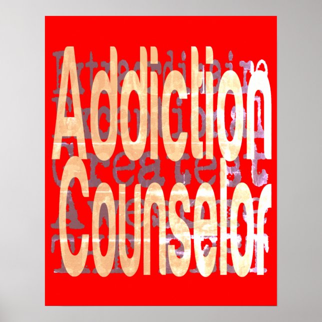 Addiction Counsellor Extraordinaire Poster (Front)