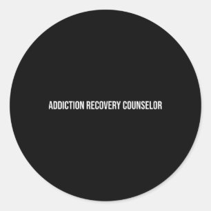 Addiction Recovery Counsellor Mental Health Classic Round Sticker