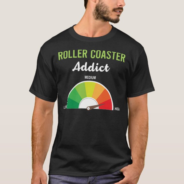 Addiction Roller Coaster Rollercoaster  T-Shirt (Front)