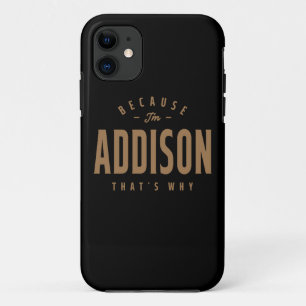 Addison Name Personalized Birthday Name Addison  iPhone 11 Case