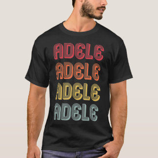 ADELE Gift Name Personalized Retro Vintage 80s 90s T-Shirt