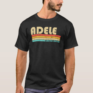 ADELE Name Personalized Retro Vintage 80s 90s Birt T-Shirt