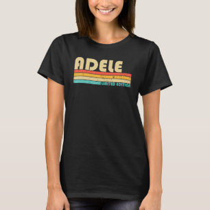 ADELE Name Personalized Retro Vintage 80s 90s Birt T-Shirt