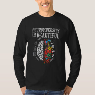 Adhd Autism Awareness Neurodiversity Is Beautiful T-Shirt