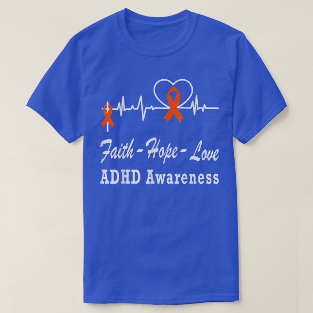 ADHD Awareness Faith Hope Orange Ribbon Support Ch T-Shirt (Design Front)