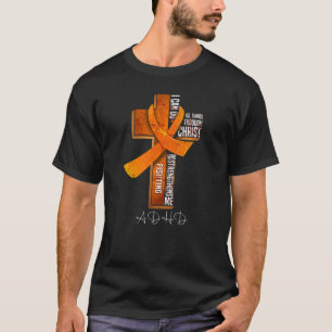 Adhd Awareness Orange Ribbon Christian Cross T-Shirt