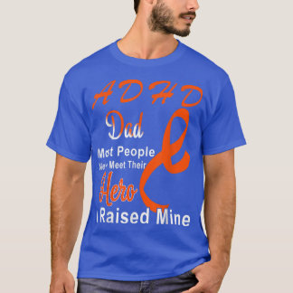 ADHD Awareness Orange Ribbon Dad Support Father T-Shirt