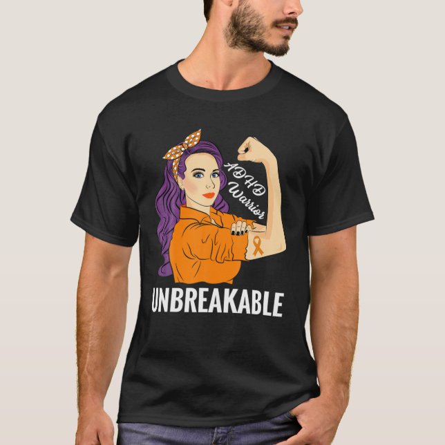 ADHD Awareness Warrior Unbreakable Disorder Rare D T-Shirt (Front)