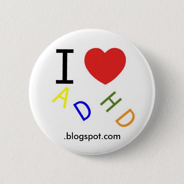 ADHD, .blogspot.com 2 Inch Round Button (Front)