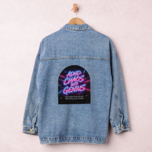 ADHD Chaos Into Genius Neon Motivational Quote  Denim Jacket