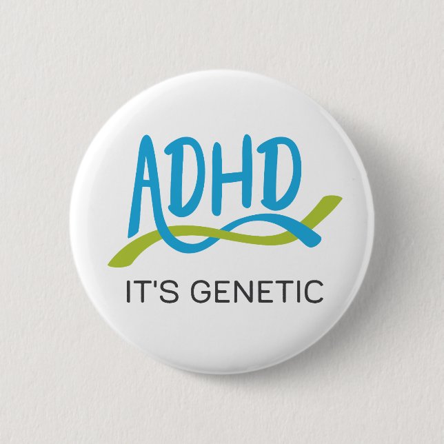 ADHD DNA - It's Genetic 2 Inch Round Button (Front)