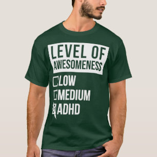 ADHD Funny Art Level Of ADHD for Women T-Shirt