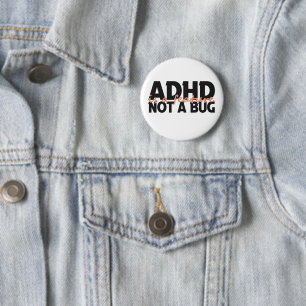 Adhd Is a Feature Not a Bug Neurodivergent Gift  2 Inch Round Button