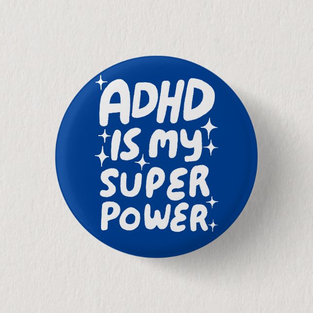 ADHD is my Superpower Fun Bubble Letters Blue 1 Inch Round Button (Front)